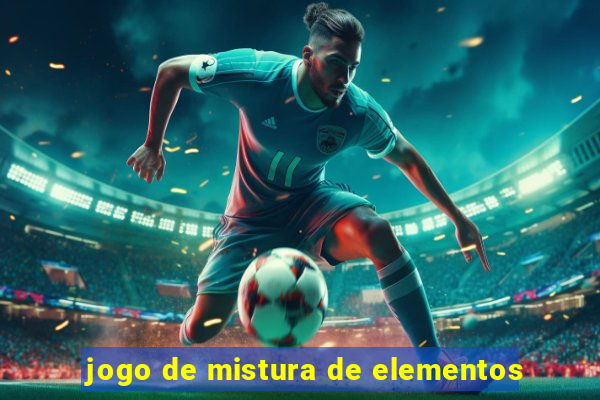 jogo de mistura de elementos